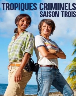 Tropiques Criminels saison 3